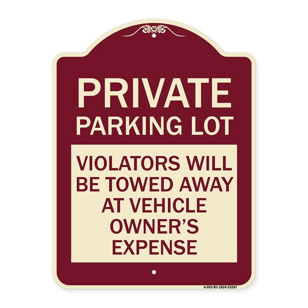 Private Parking Lot Violators Towed Away Vehicle Owners Expense Alum, 18" L, 24" H, BU-1824-23267